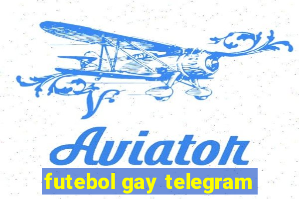 futebol gay telegram